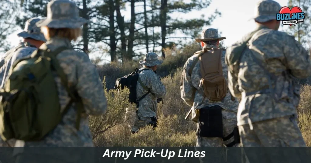 Army Pick Up Lines