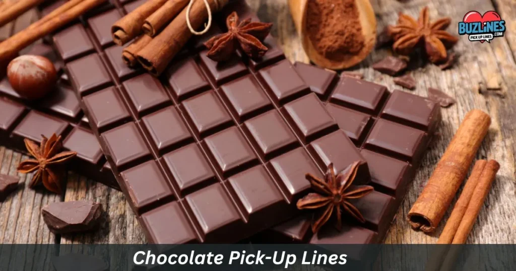 Chocolate Pick Up Lines