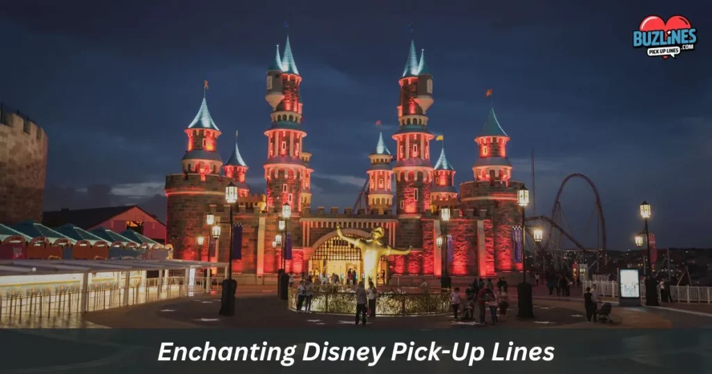 Enchanting Disney Pick Up Lines
