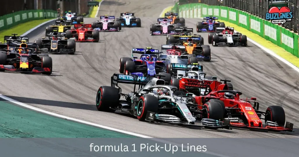 Formula 1 Pick Up Lines