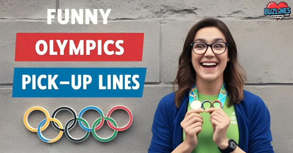 Funny Olympics Pick Up Lines