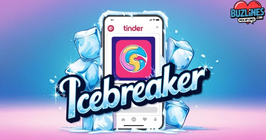 Icebreaker Tinder Pick Up Lines