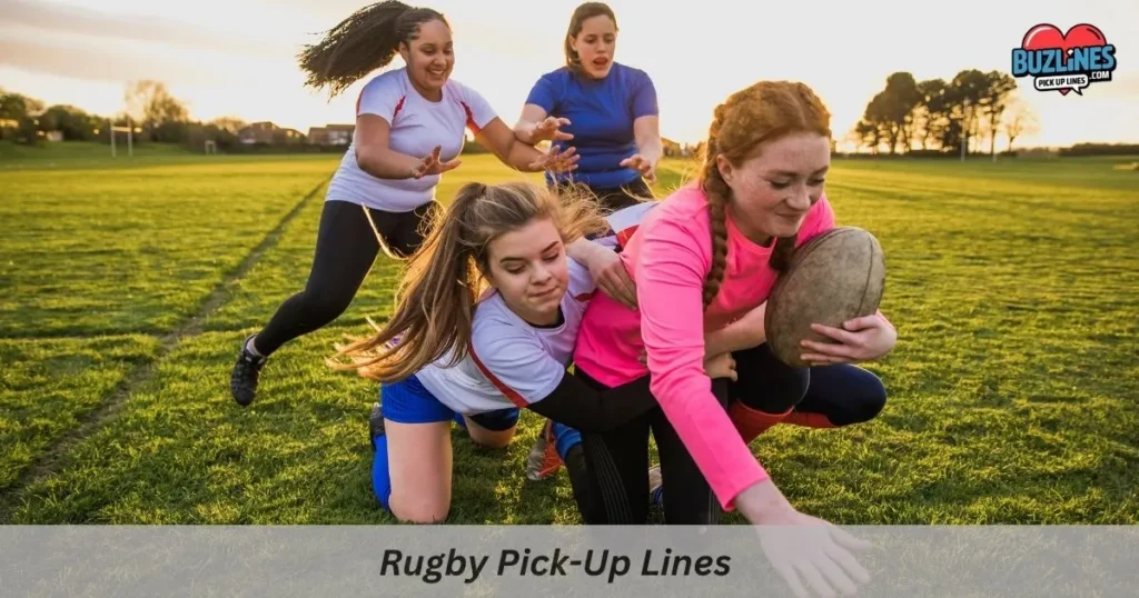 Rugby Pick Up Lines