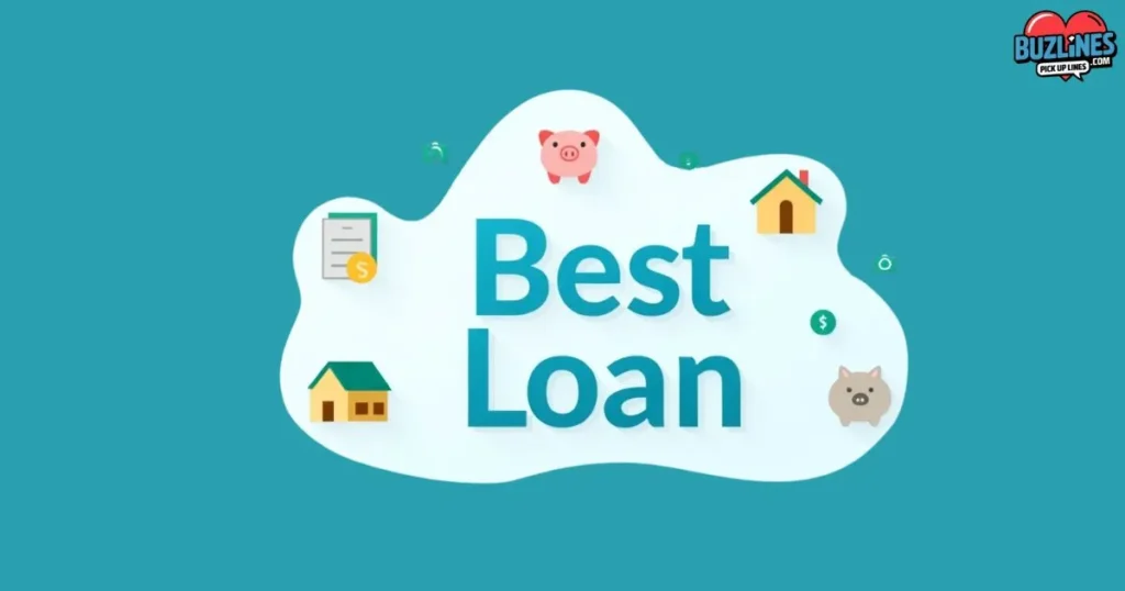 Best Loan Pick Up Lines And Rizz List