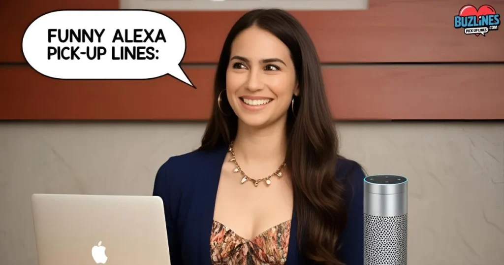 Funny Alexa Pick Up Lines