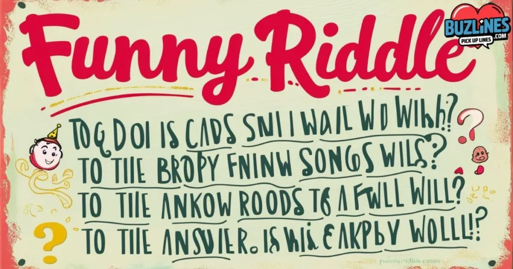 Funny Riddle Pick Up Lines