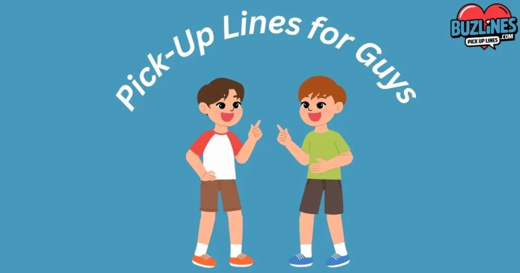 Pick Up Lines For Guys
