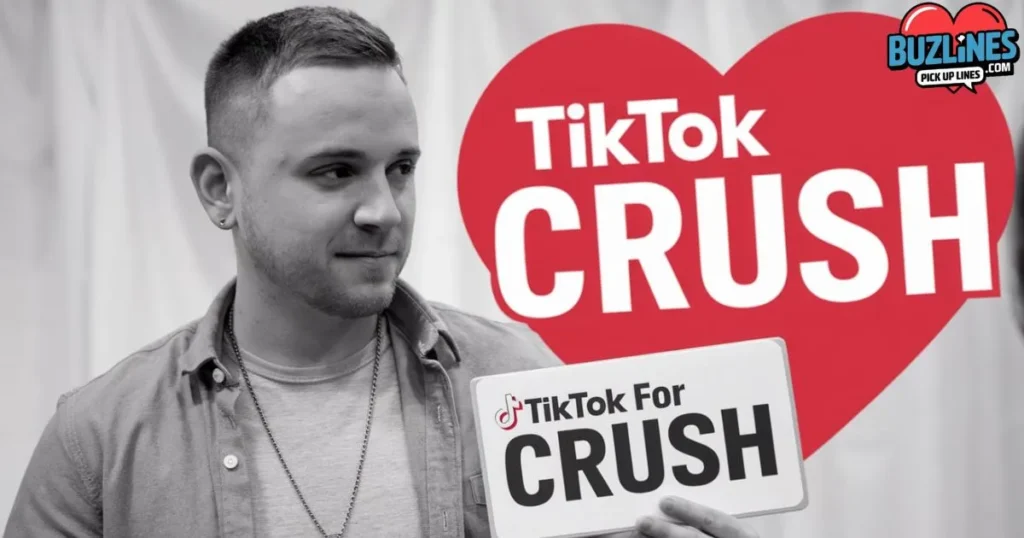 Tiktok Pick Up Lines For Crush