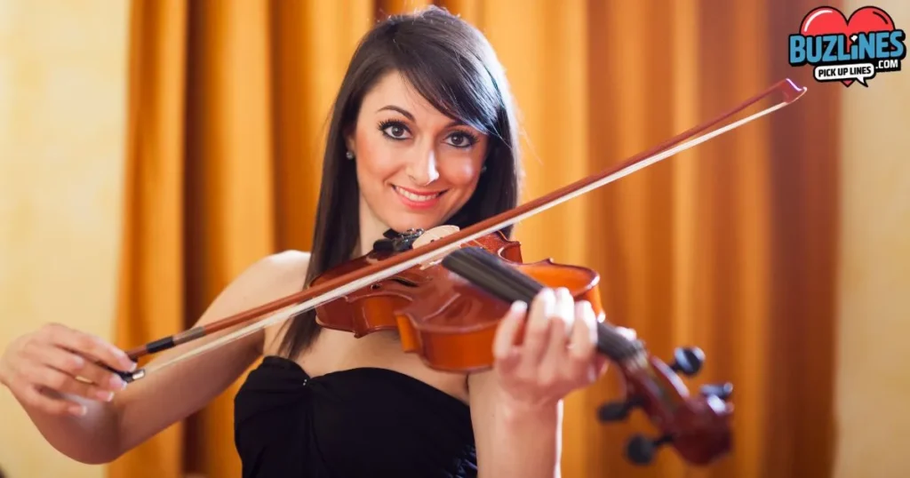 Violin Pick Up Lines For Her